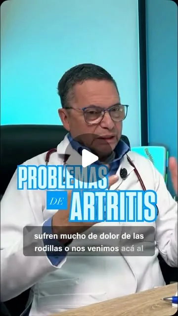 Video del Dr. Elías Cardona en Instagram: La artritis puede afectar a cualquiera