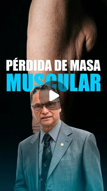 Video del Dr. Elías Cardona en Instagram: Pérdida de masa muscular